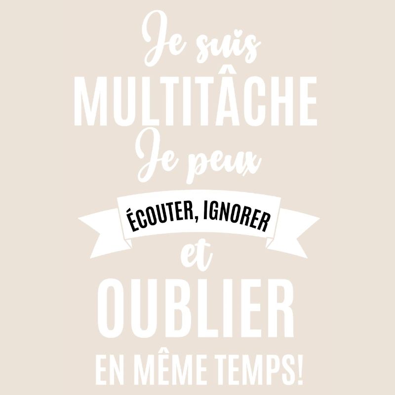 je suis multitâche