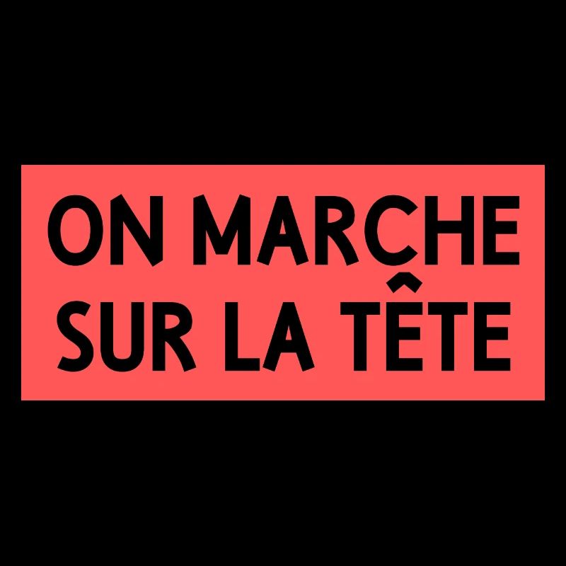 On marche sur la tête