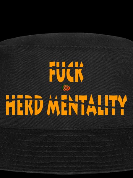 Fuck herd mentality