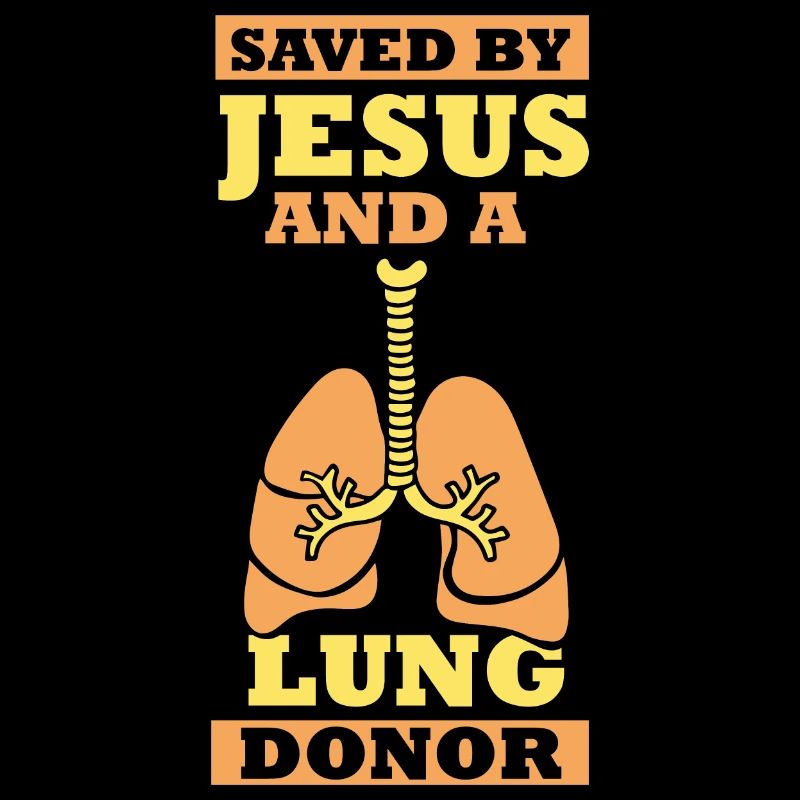 Saved by Jesus and a Lung donor