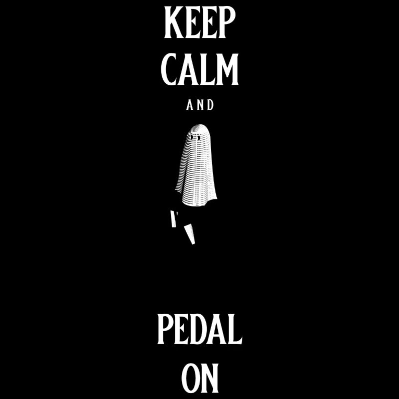 Keep Calm and Pedal on