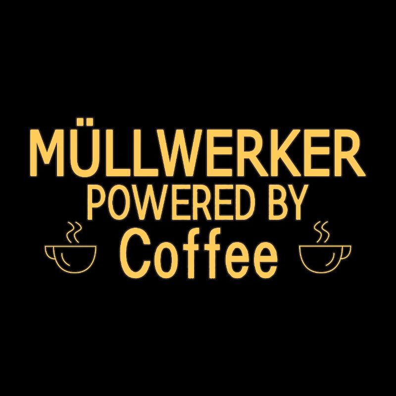 Müllwerker Powered By Coffee