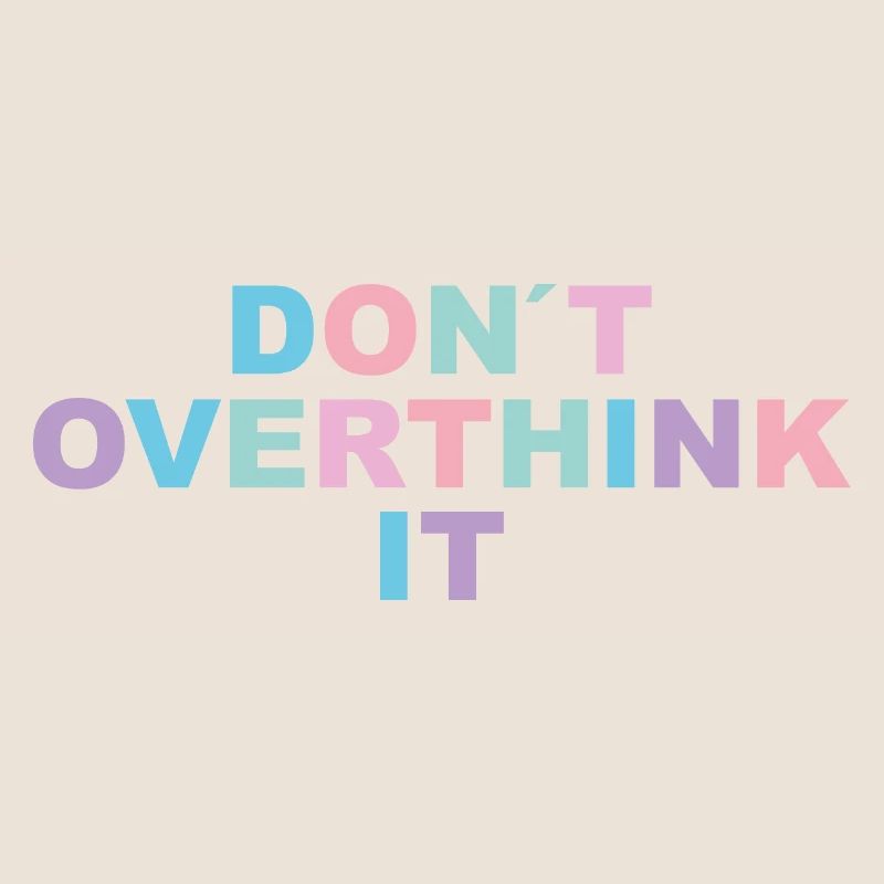 Overthink