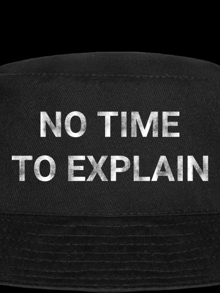 No Time To Explain