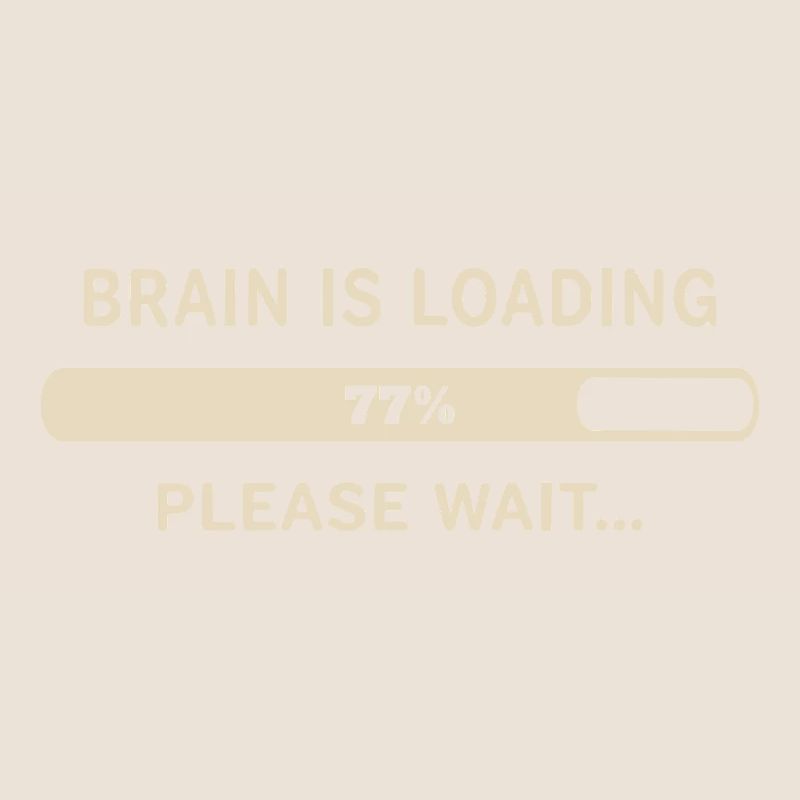 Brain Loading – Please Wait