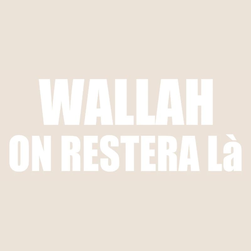 Wallah will leave it at that