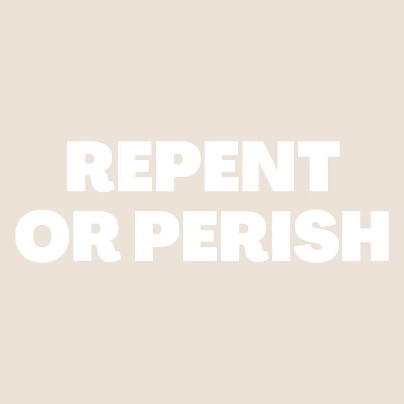 Buße tun oder zugrunde gehen - Christliche Zitate