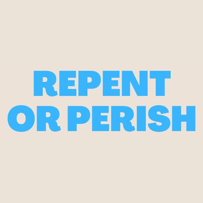 Buße tun oder zugrunde gehen - Christliche Zitate