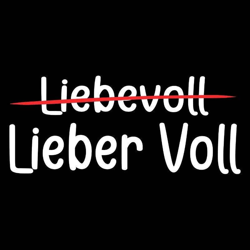 Geschenk - Party - Lieber voll als liebevoll