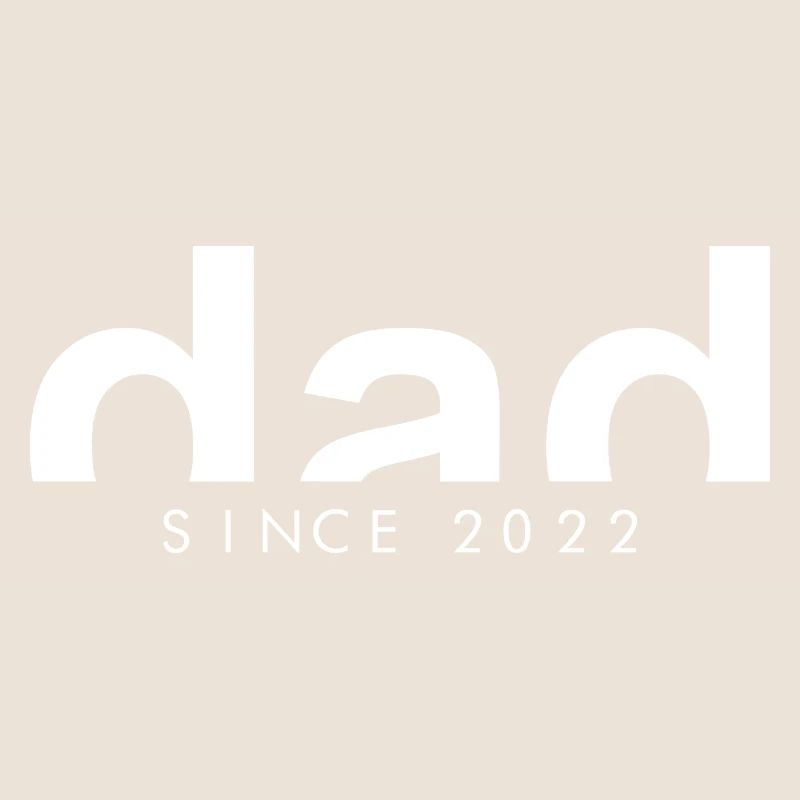 DAD - SINCE - 2022 - Father Gift Idea
