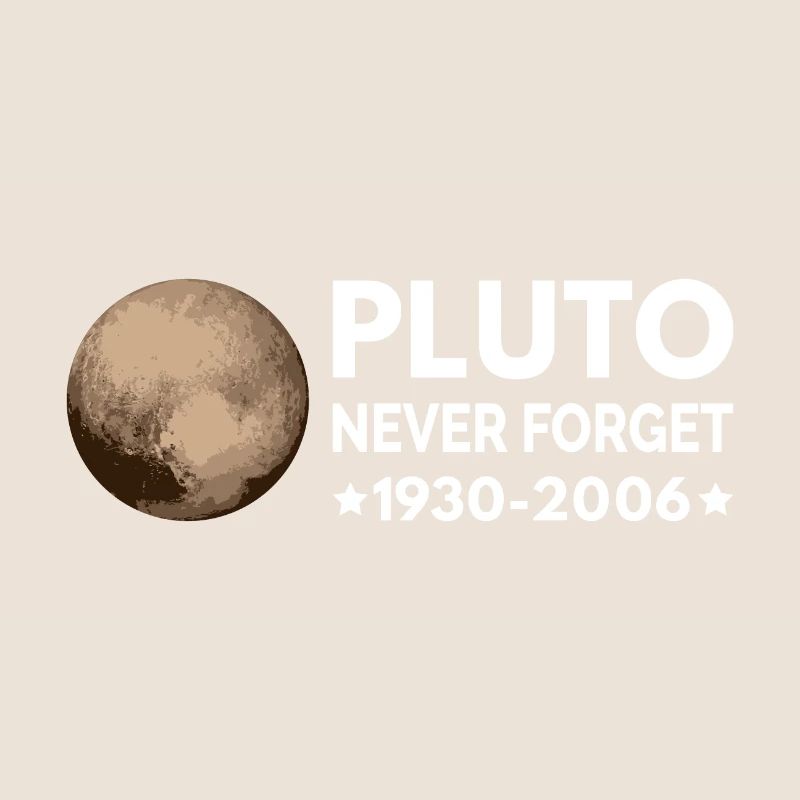 Never Forget Pluto I