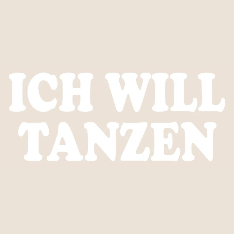 Ich will tanzen