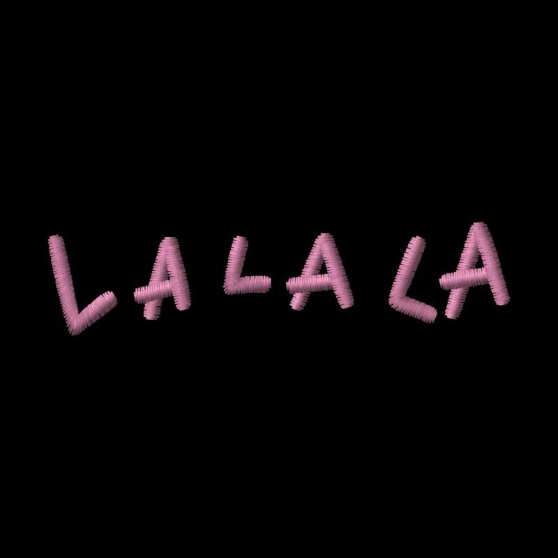 LA LA LA brodée
