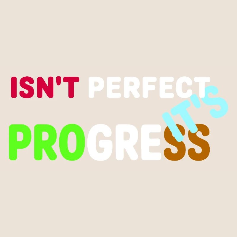IT'S PROGRESS
