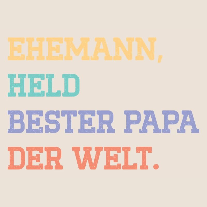 EHEMANN, HELD, BESTER VATER DER WELT.
