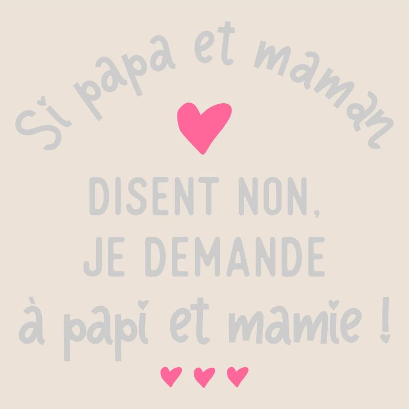 Je demande à papi