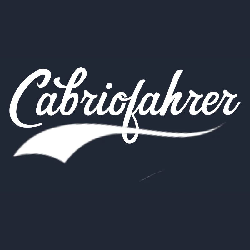 Cabriofahrer Statement coole Retro Schrift Cabrio