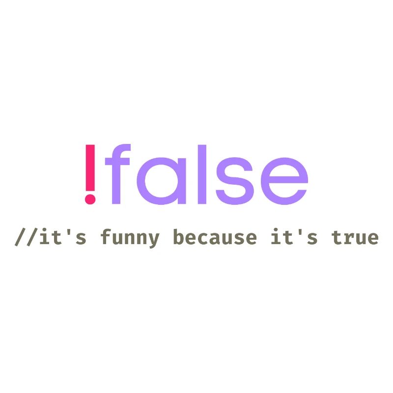 Ifalse Funny Coder Programming Pun