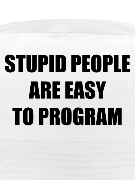 Stupid People