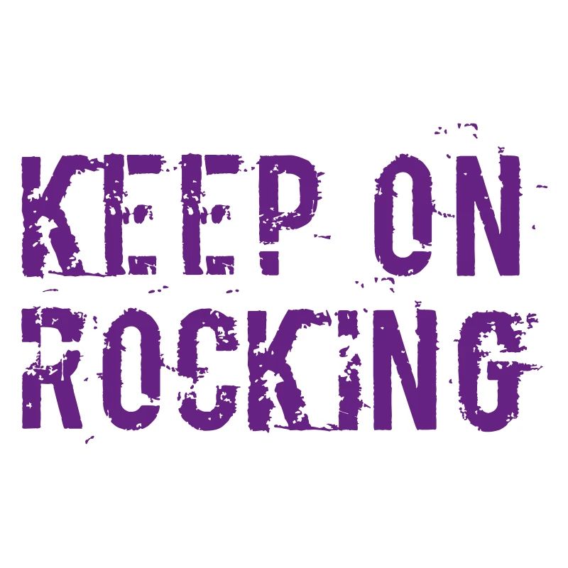 Keep on rocking