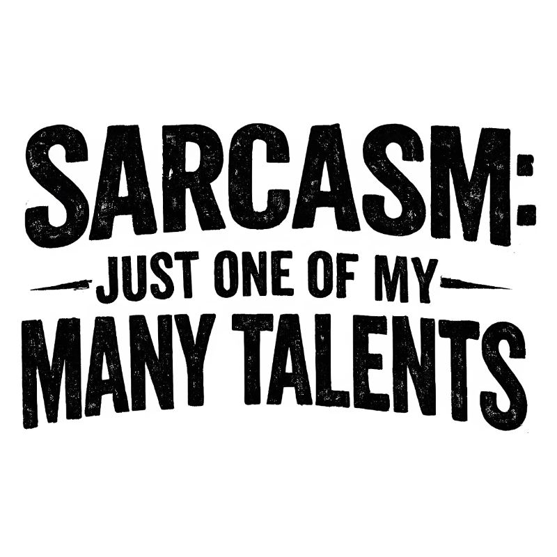Sarcasm Sarcasm