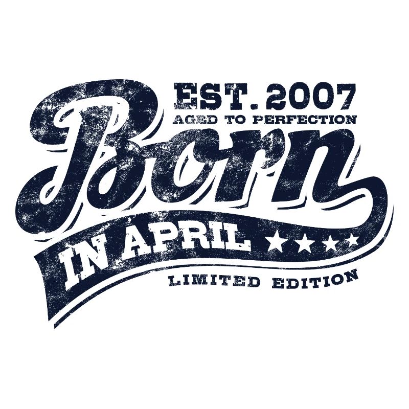 Born in April 2007 - Geburtstag - Geschenk