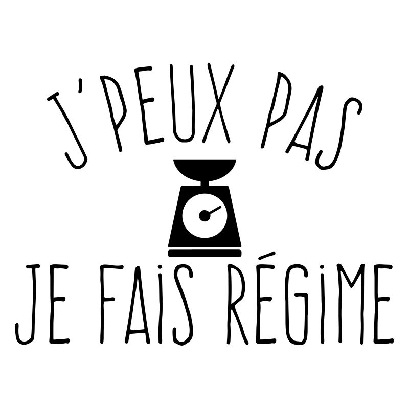 J'peux pas je fais régime 