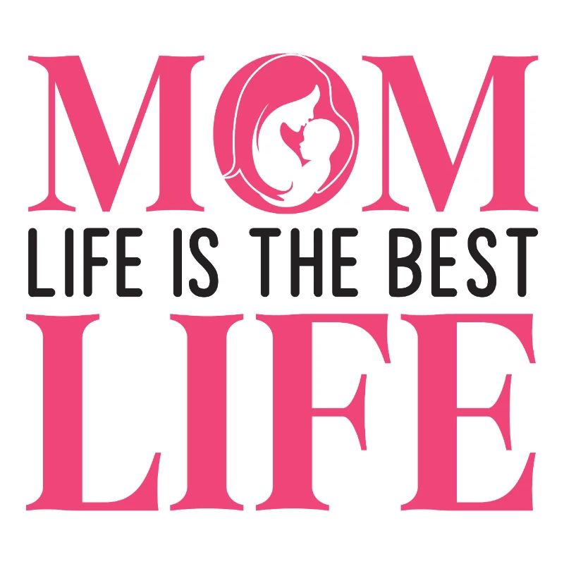 Das Leben der Mutter ist das beste Leben