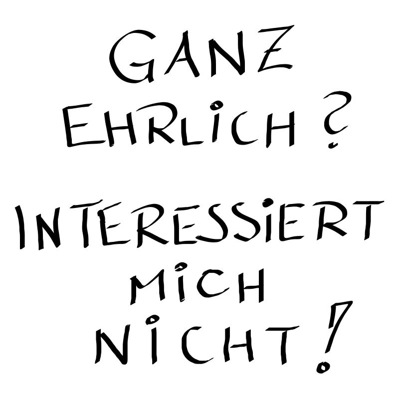 Ganz ehrlich ?? interessiert mich nicht !!