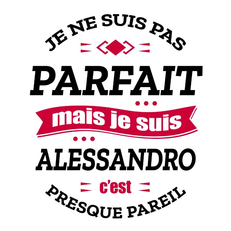 ALESSANDRO PARFAIT - PRENOM ALESSANDRO