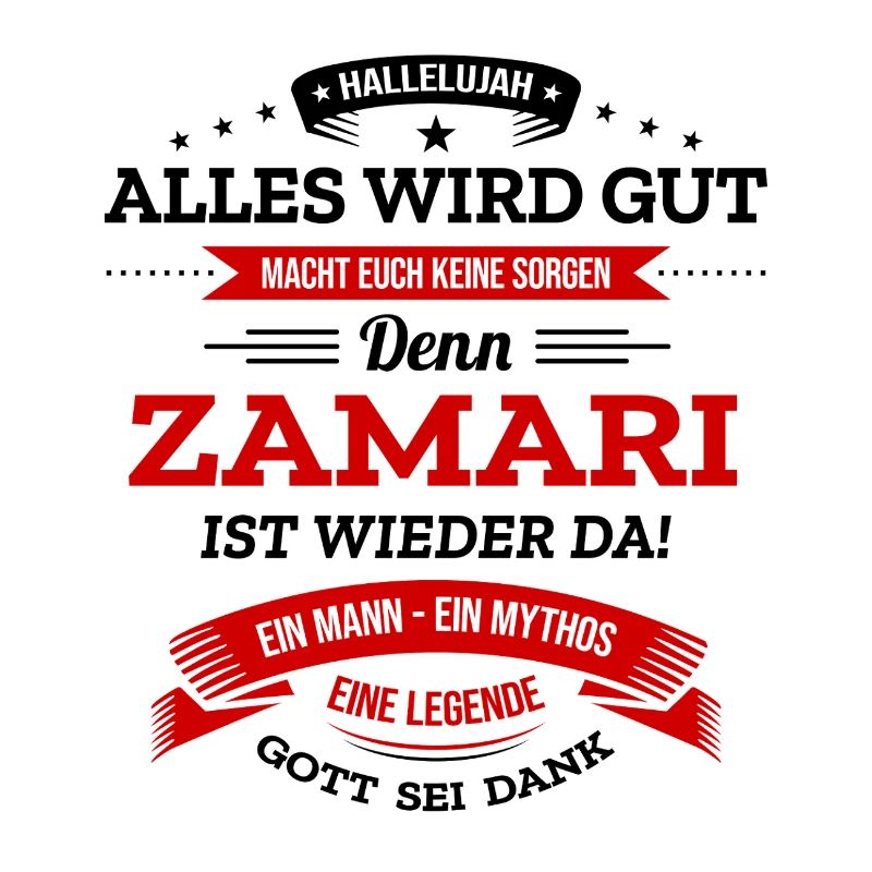 ALLES WIRD GUT, DIE LEGENDE ZAMARI IST DA