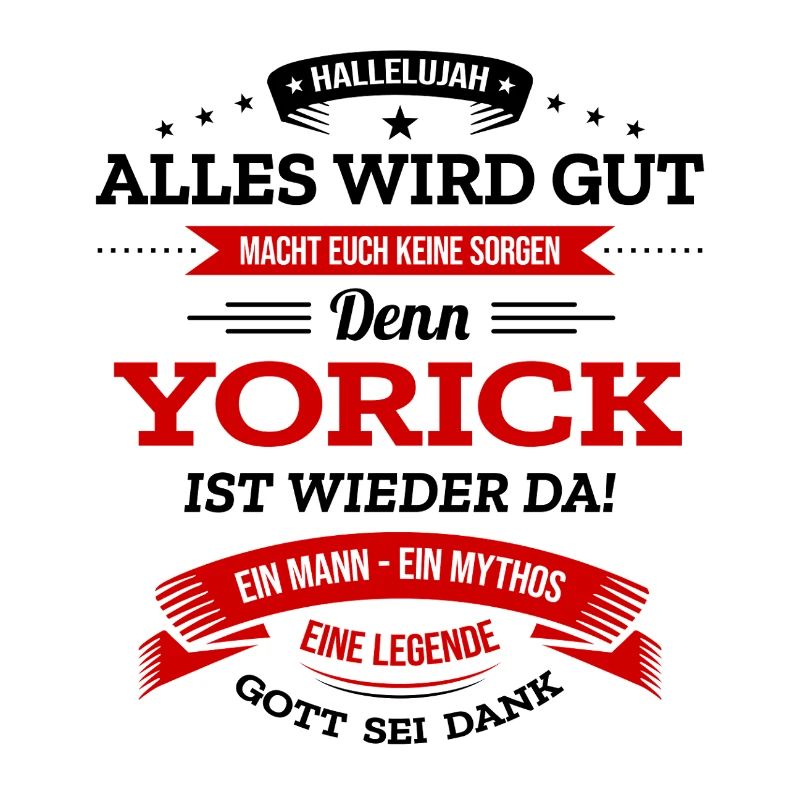 ALLES WIRD GUT, DIE LEGENDE YORICK IST DA