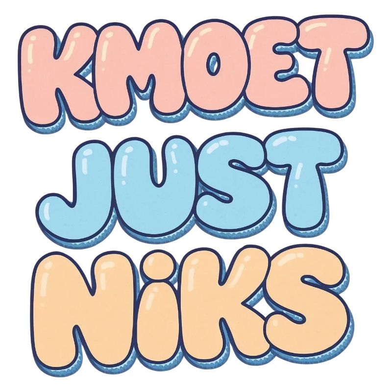 Kmoet just nothing, Dialecte anversois Chemises