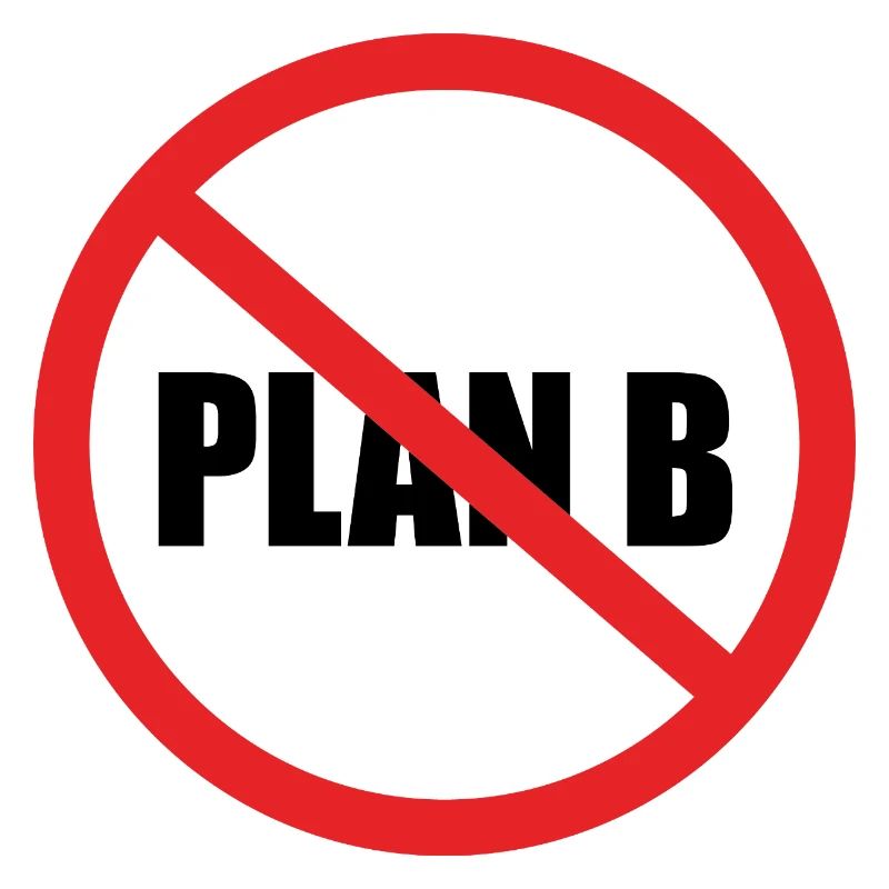 PAS DE PLAN B