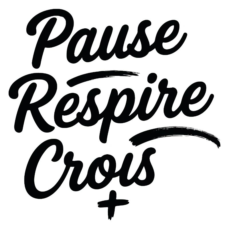 Pause Respire Crois Script