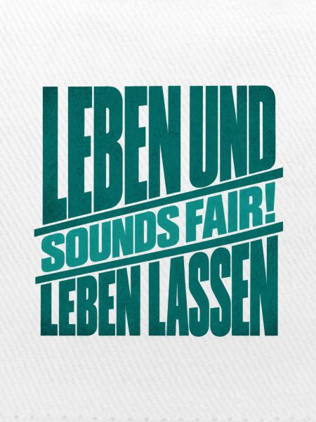 Leben und Leben lassen