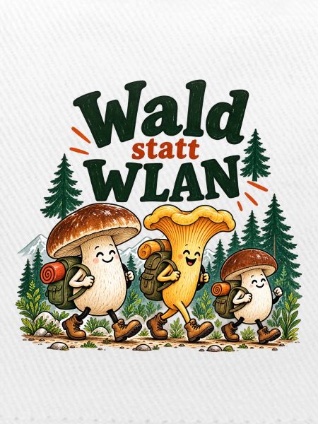 Wald statt WLAN Pilzhumor
