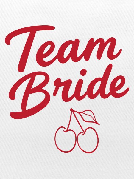 Team Bride Kirsche 