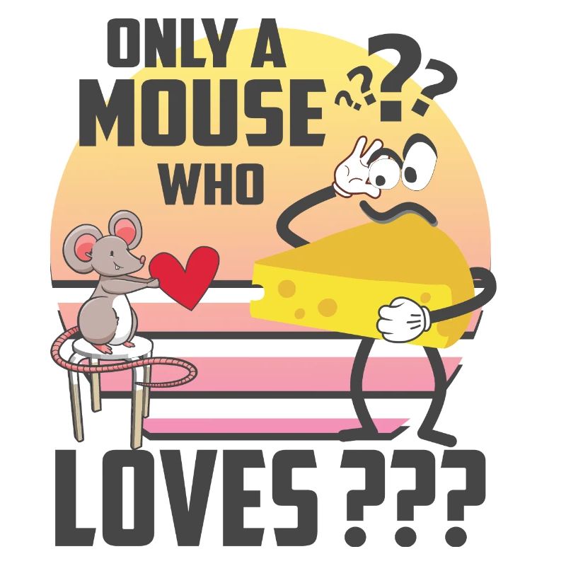 Just a mouse that loves cheese