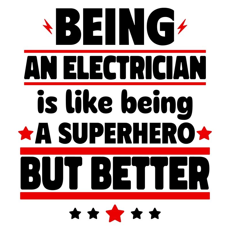 Elektriker sein ist besser als ein Held