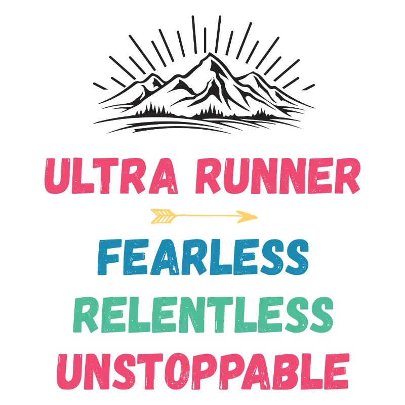 Ultra Runnner - Intrépide. Implacable. Imparable.