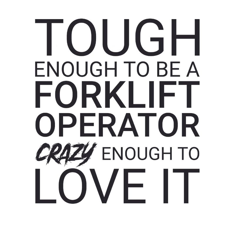Forklift Operator Crazy Forklift Driver