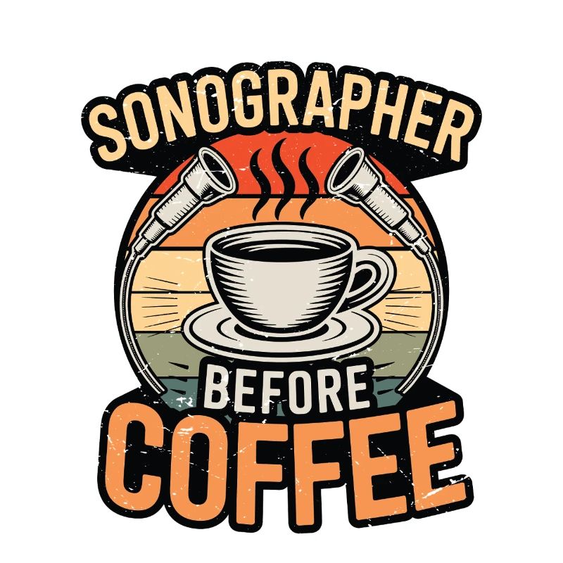 Sonographer Before Coffee Rad Tech Coffee Lover