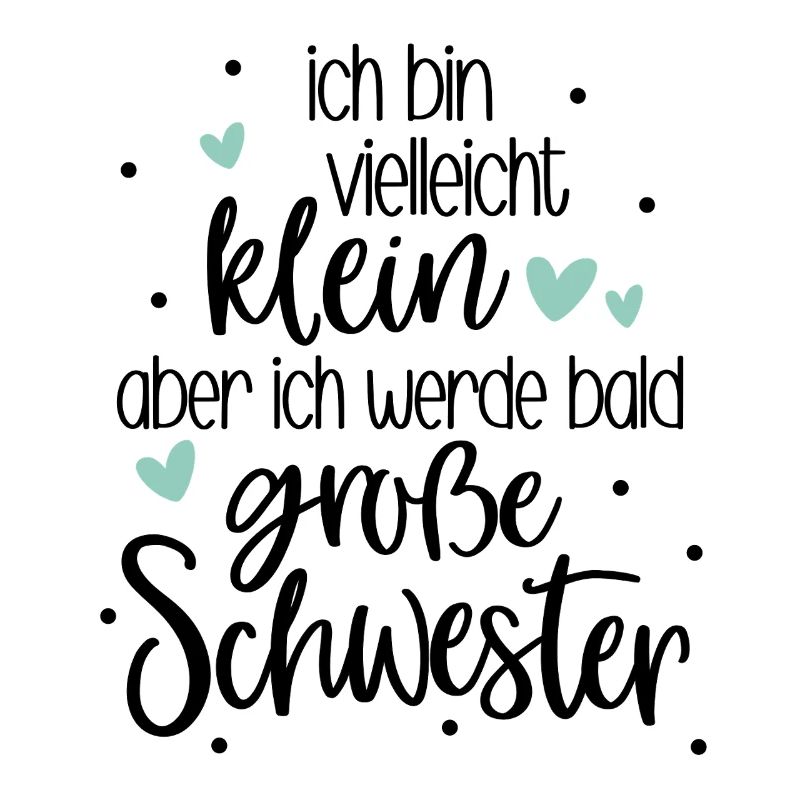 Ich bin klein aber ich werde bald große Schwester