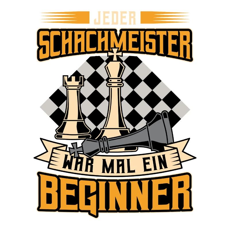 Every chess master was once a beginner / chess