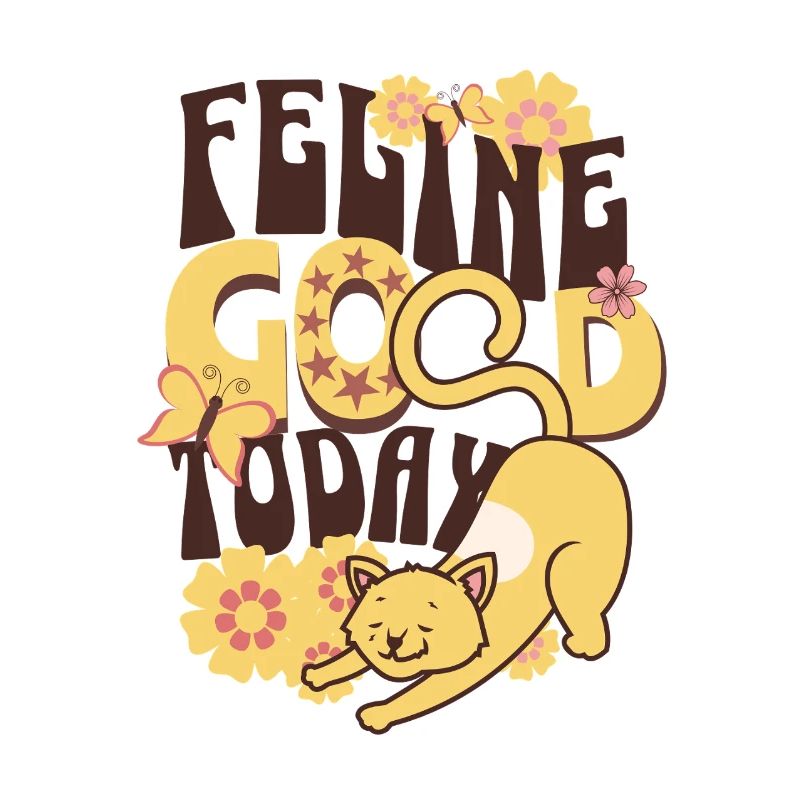 Feeling Good Today Cat