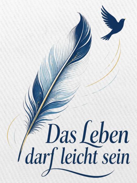 Das Leben darf leicht sein