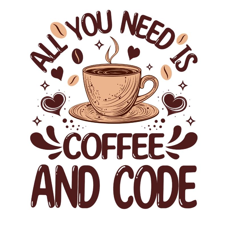 Alles, was Sie brauchen, ist Kaffee und Code Lustiger Programmierer