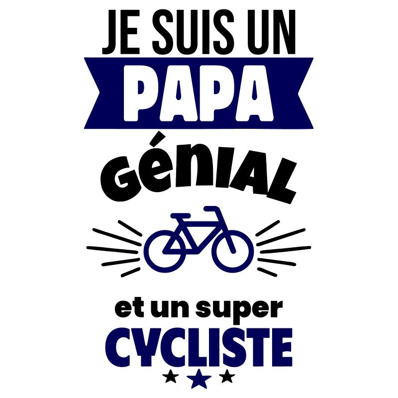 Papa génial & cycliste – idée fête des pères