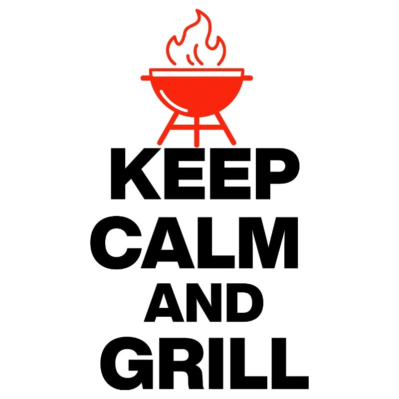 KEEP CALM AND GRILL, FIRE GRILLEN PARTY FLEISCH